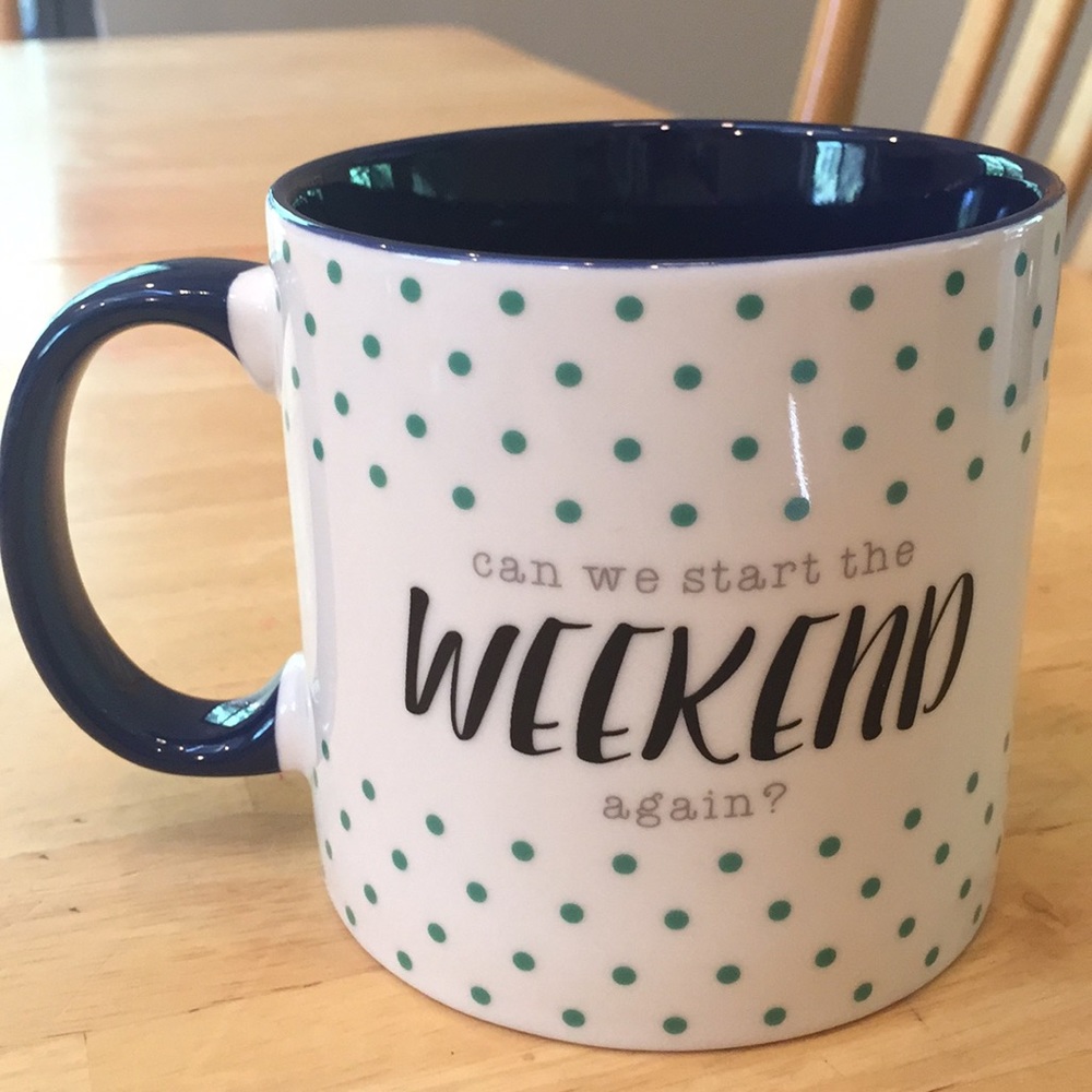 Can we start the weekend again Big Mug by clay art
